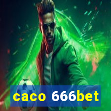 caco 666bet